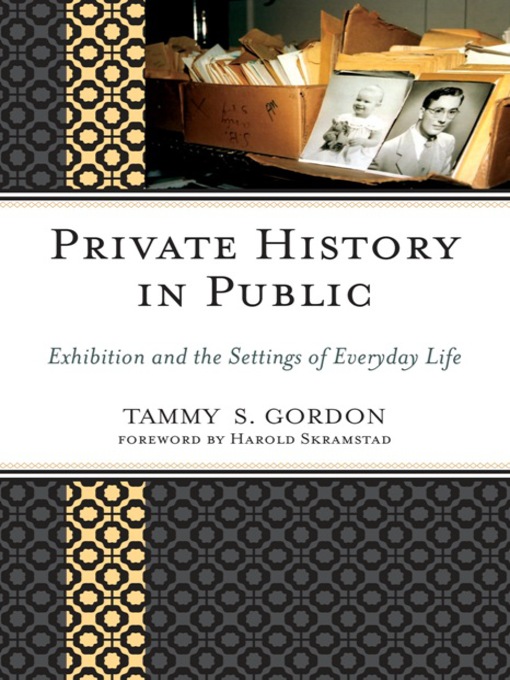 Title details for Private History in Public by Tammy S. Gordon - Available